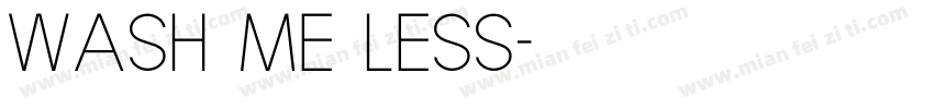 WASH ME LESS字体转换